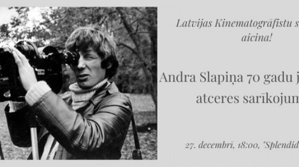 Andra Slapiņa 70 gadu jubilejas atceres sarīkojums 27.12., 18:00, k/t Splendid palace