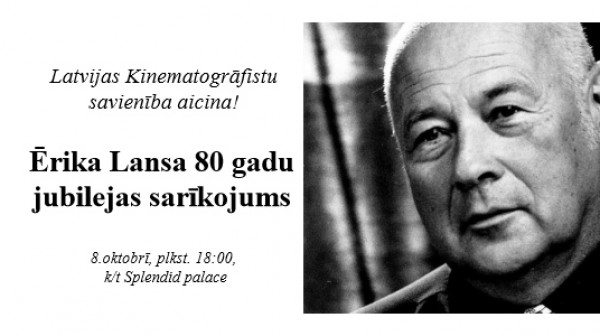Ērika Lansa 80 gadu jubilejas sarīkojums 8.oktobrī k/t Splendid palace