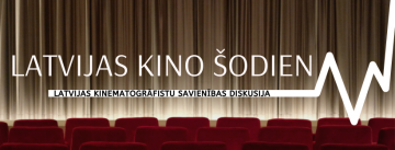 Latvijas Kinematogrāfistu savienība (LKS) aicina uz diskusiju “Latvijas kino šodien”