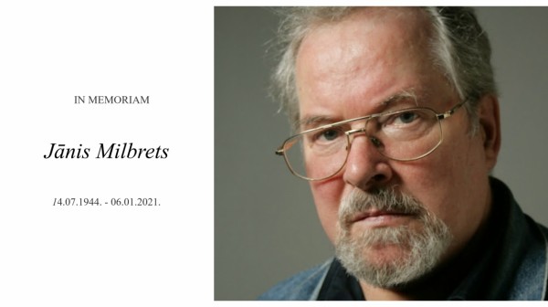 In Memoriam. Jānis Milbrets   (14.07.1944. - 06.01.2021.)  