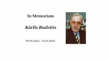 In Memoriam. Kārlis Rudzītis. (08.03.1943.- 18.01.2022.)