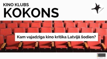 Aicinam uz diskusiju “Kam vajadzīga kino kritika Latvijā šodien?”