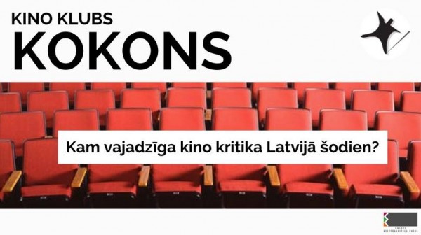 Aicinam uz diskusiju “Kam vajadzīga kino kritika Latvijā šodien?”